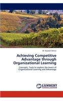 Achieving Competitive Advantage through Organizational Learning