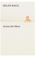 Across the Mesa