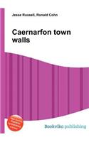 Caernarfon Town Walls