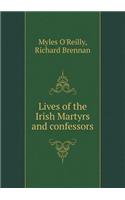 Lives of the Irish Martyrs and Confessors