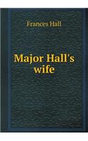 Major Hall's Wife