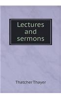 Lectures and Sermons