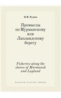 Fisheries Along the Shores of Murmansk and Lapland