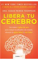 Libera Tu Cerebro / Bright Line Eating