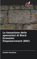 La tassazione delle operazioni di Black Economic Empowernment (BEE)