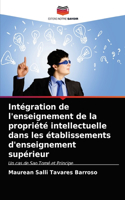 Intégration de l'enseignement de la propriété intellectuelle dans les établissements d'enseignement supérieur