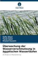 Überwachung der Wasserverschmutzung in ägyptischen Wasserläufen