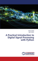 Practical Introduction to Digital Signal Processing with Python