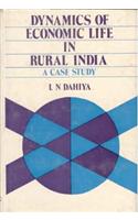 Dynamics of Economic Life in Rural India: A Case Study