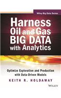 Harness Oil and Gas Big Data with Analytics
