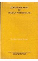 Zoogeography Of Indian Amphibians : Distribution, Diversity And Spatial Relationship
