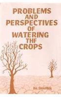 Problems and Perspectives of Watering the Crops: A Geographical Analysis of Rajasthan