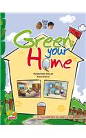 Green your life: Green your home (An illustrated book for future green geniuses)