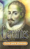 Cervantes (Guia Para Jovenes)