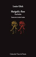 Marigold y Rose: Una ficcion