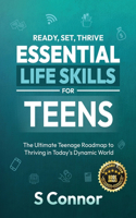 Ready, Set, Thrive - Essential Life Skills for Teens