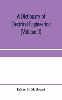 dictionary of electrical engineering (Volume II)