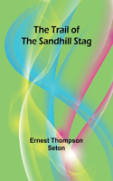 Trail of the Sandhill Stag
