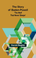 Story of Baden-Powell
