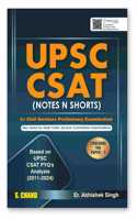 UPSC CSAT (Notes N Shorts) for UPSC IAS Civil Services Prelims Exam 2025 | Previous Year Question Papers PYQ (2011-2024) | Cracking the CSAT Paper 2 | Reasoning, Analytical Ability, Math | Topic wise Book