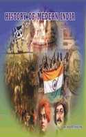 History of Modern India : Decline of Mughal Empire : British Rule in India : The Revolt Uprising : National Movement and Gandhian Era : Partition of India : Constitution of India : Communalism in Modern India : Indian Foreign Policy.