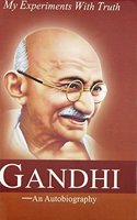 My Experiments With Truth Gandhi an Autobiography