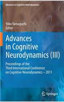 Advances in Cognitive Neurodynamics (III)