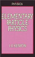 Elementary Particle Physics