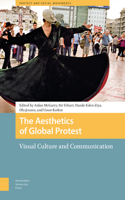 Aesthetics of Global Protest