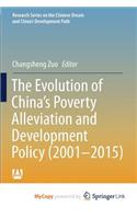 The Evolution of China's Poverty Alleviation and Development Policy (2001-2015)