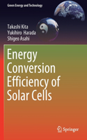 Energy Conversion Efficiency of Solar Cells