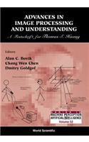 Advances in Image Processing & Understanding: A Festschrift for Thomas S Huang