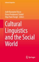 Cultural Linguistics and the Social World