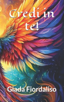 Credi in te!