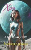 Xari: La niña de las estrellas