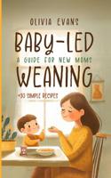 Baby-Led Weaning