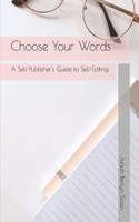 Choose Your Words