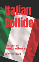 Italian Collide
