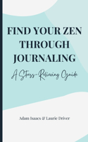 Find Your Zen Through Journaling
