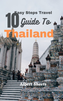 10 Easy Steps Travel Guide To Thailand