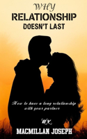 Why Relationship Doesn't Last: How to have a long relationship with your partner