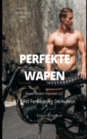 Perfekte Wapen