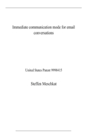Immediate communication mode for email conversations