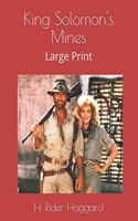 King Solomon's Mines: Large Print