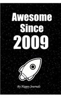 Awesome Since 2009: Rocket Notebook: Birthday Gift is a 110 pages Notebook/Journal "6x9" Soft Cover, Matte Finish - featuring Birthday And Anniversary Book Party Gift I