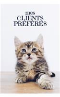 Mes clients préférés: Carnet à compléter pour l'enregistrement des conversations avec les (nouveaux) clients - Design: Chat mignon