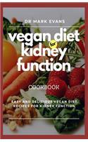 Vegan Diet for Kidney Function Cookbook