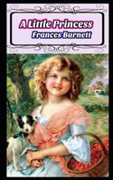 A Little Princess By Frances Hodgson Burnett (Bed Time Story) "Unabridged & Annotated Volume"