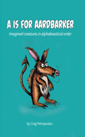 A is for Aardbarker