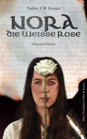 Nora, die weiße Rose